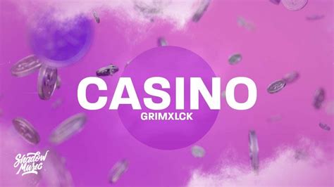 Grimlxck – CASINO Lyrics .